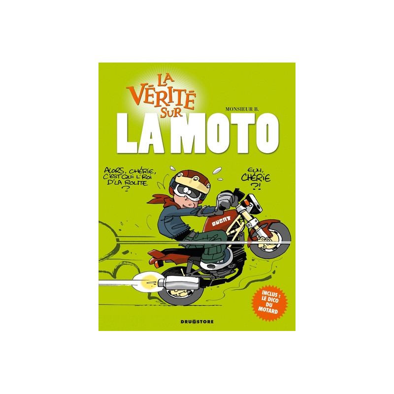 La vérité sur la moto