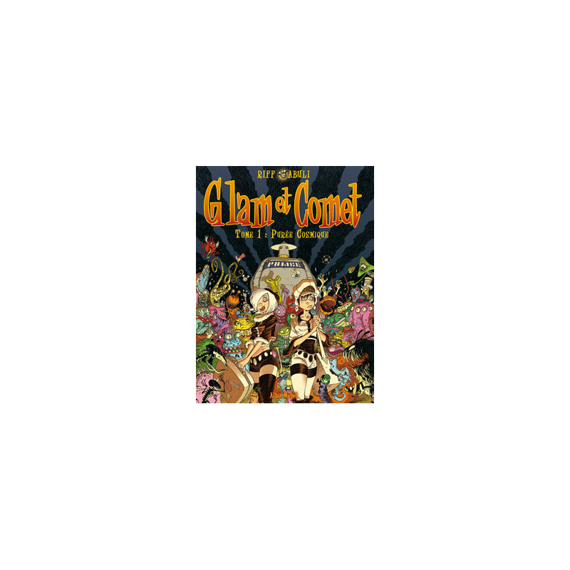 Glam et Comet - Tome 01