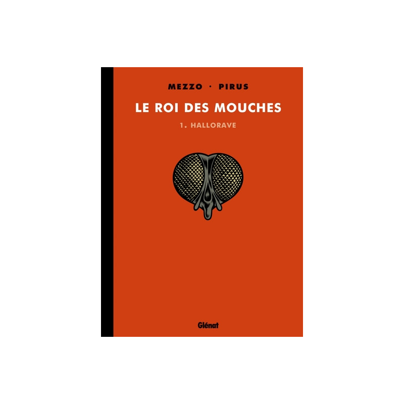 Le Roi des mouches - Tome 01