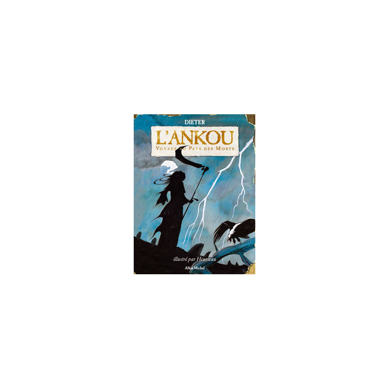 L'Ankou - Voyage au pays des morts