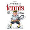 La vérité sur le tennis