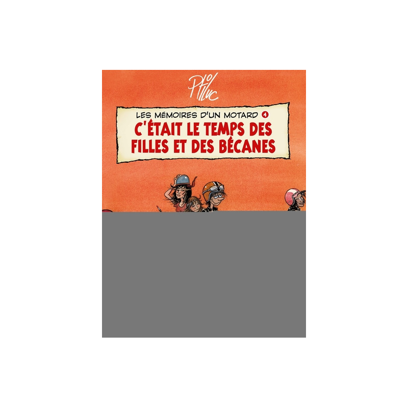 Les Mémoires d'un Motard - Tome 04