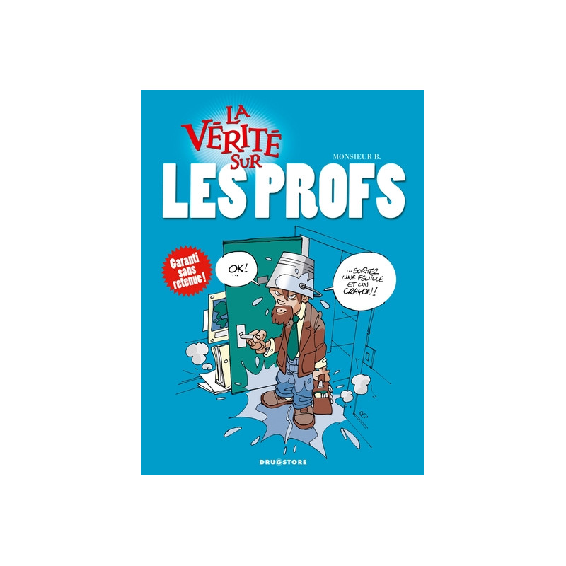 La vérité sur les profs