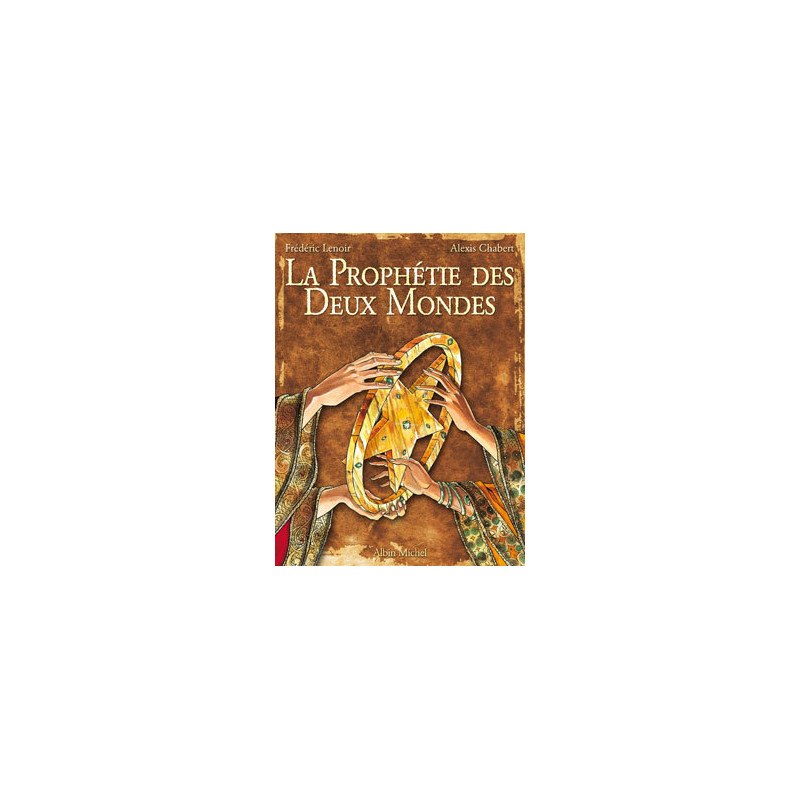 La prophétie des deux mondes - Tome 01