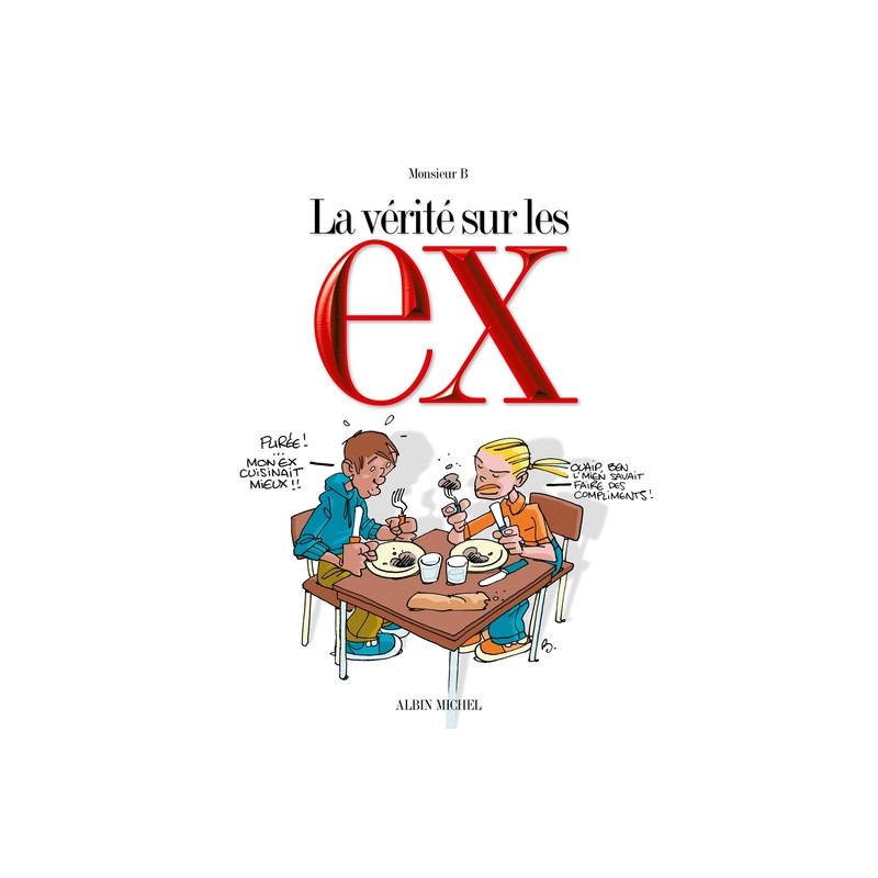 La vérité sur les ex