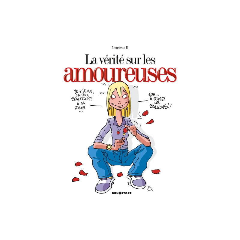 La vérité sur les amoureuses