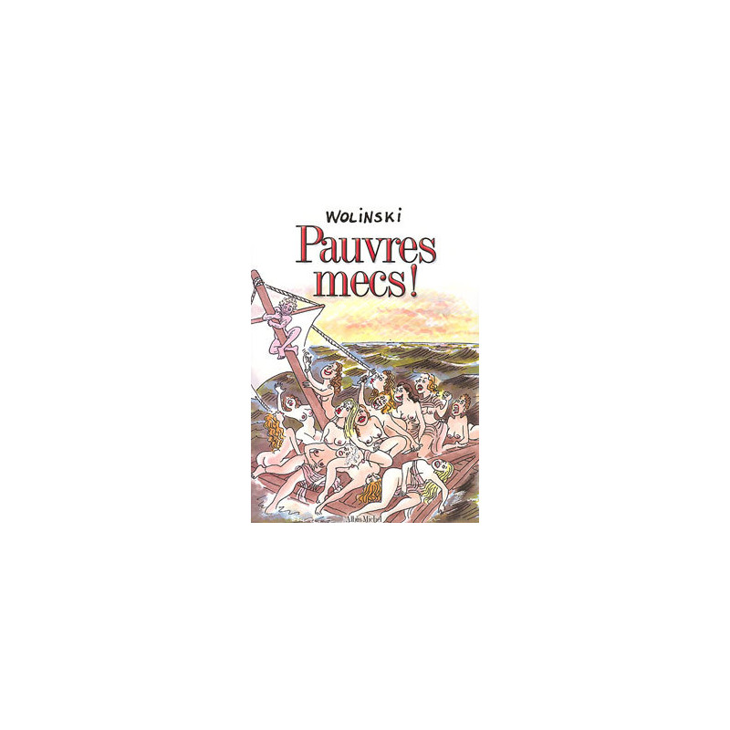 Pauvres Mecs !