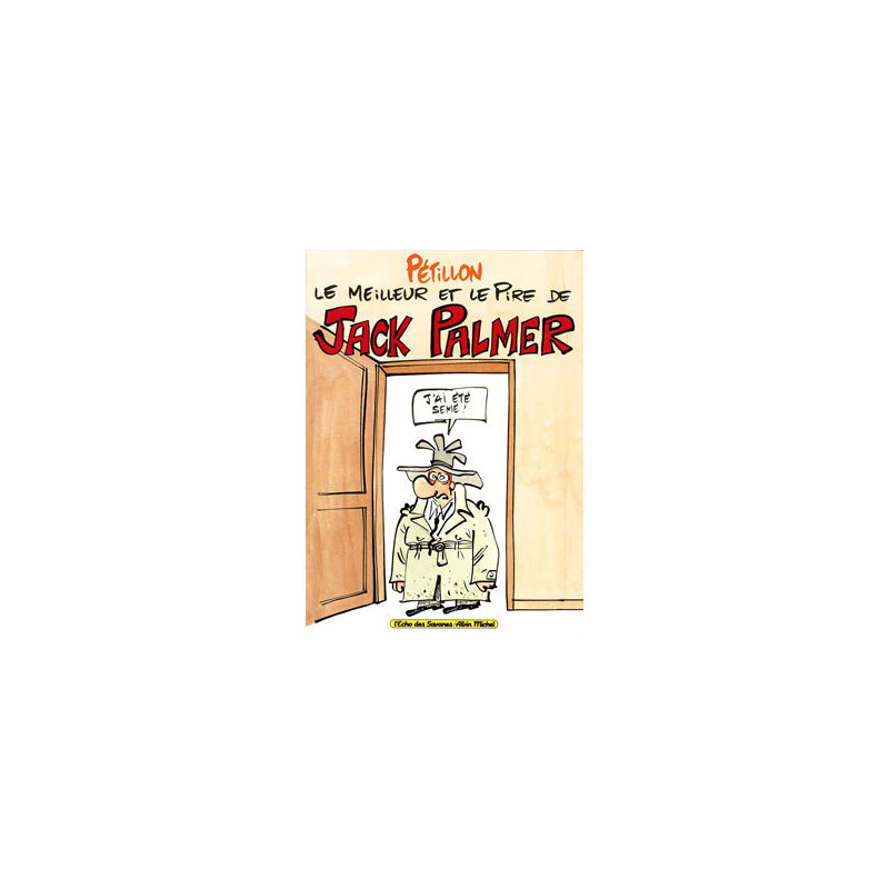 Le Meilleur et le Pire de Jack Palmer