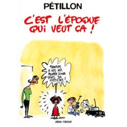 C'est l'époque qui veut ça