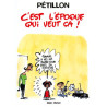 C'est l'époque qui veut ça