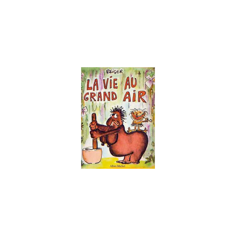 La Vie au grand air - Tome 03
