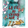 La Vie au grand air - Tome 02