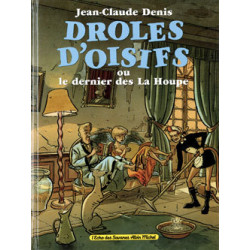 Drôles d'Oisifs ou le...
