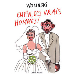 Enfin, des Vrais Hommes !