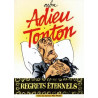 Adieu Tonton - Regrets éternels