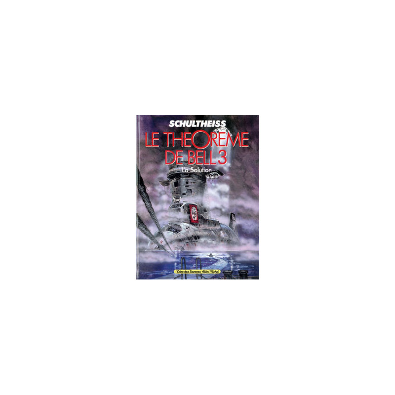 Le Théorème de Bell - Tome 03
