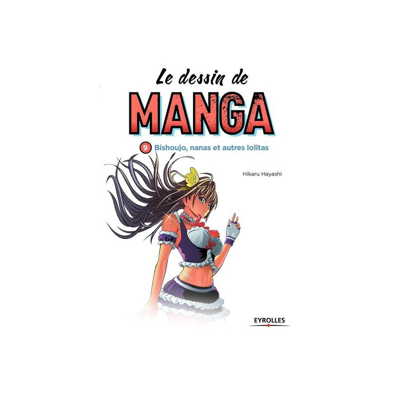 Le dessin de manga, vol. 9