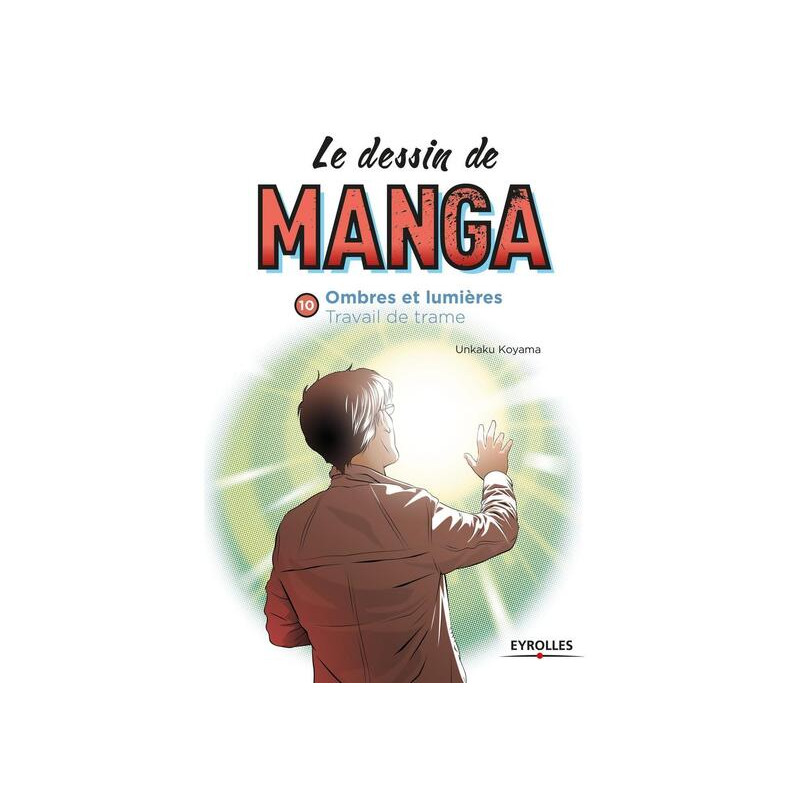 Le dessin de manga, vol. 10 Ombres et lumière. Travail de trame.