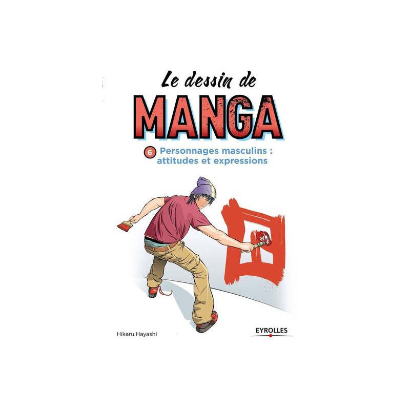 Le dessin de manga, vol. 6 - Personnages masculins