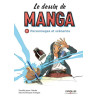 Le dessin de manga, vol. 1 - Personnages et scénarios