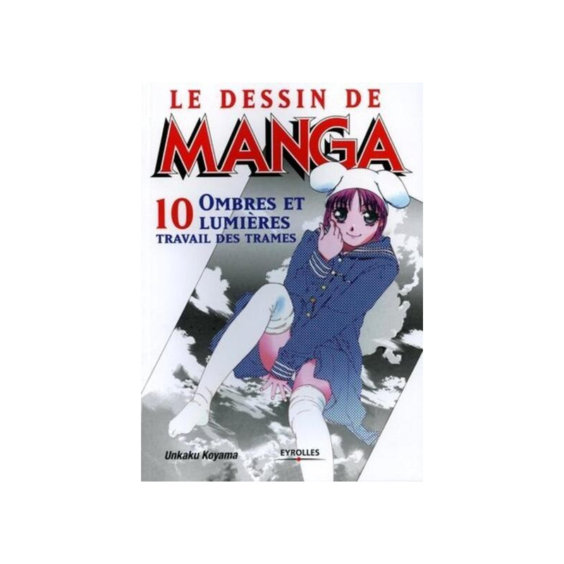 Le dessin de Manga - Tome 10