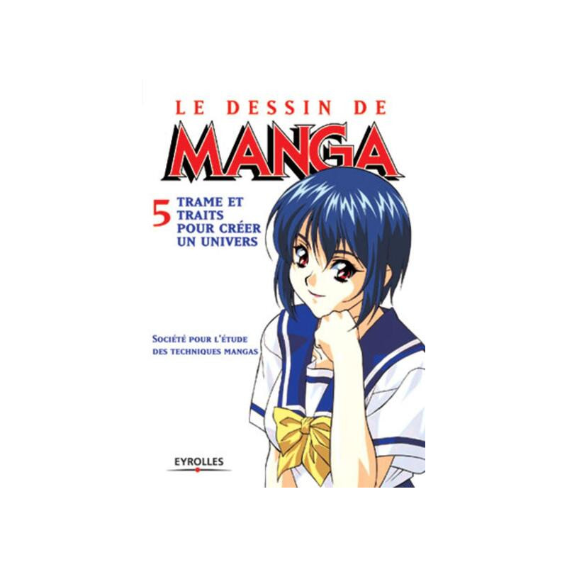 Le dessin de manga - Tome 5