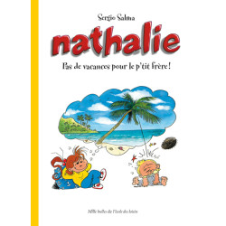 Nathalie - Pas de vacances...