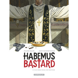 Habemus Bastard - Tome 2 -...