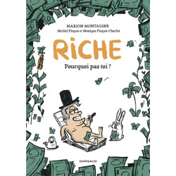 Riche, pourquoi pas toi?