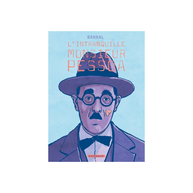L'intranquille monsieur Pessoa