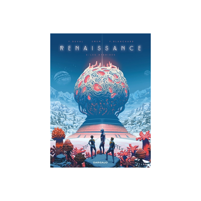 Renaissance - Tome 5 - Les Hybrides