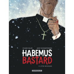 Habemus Bastard - Tome 1 -...