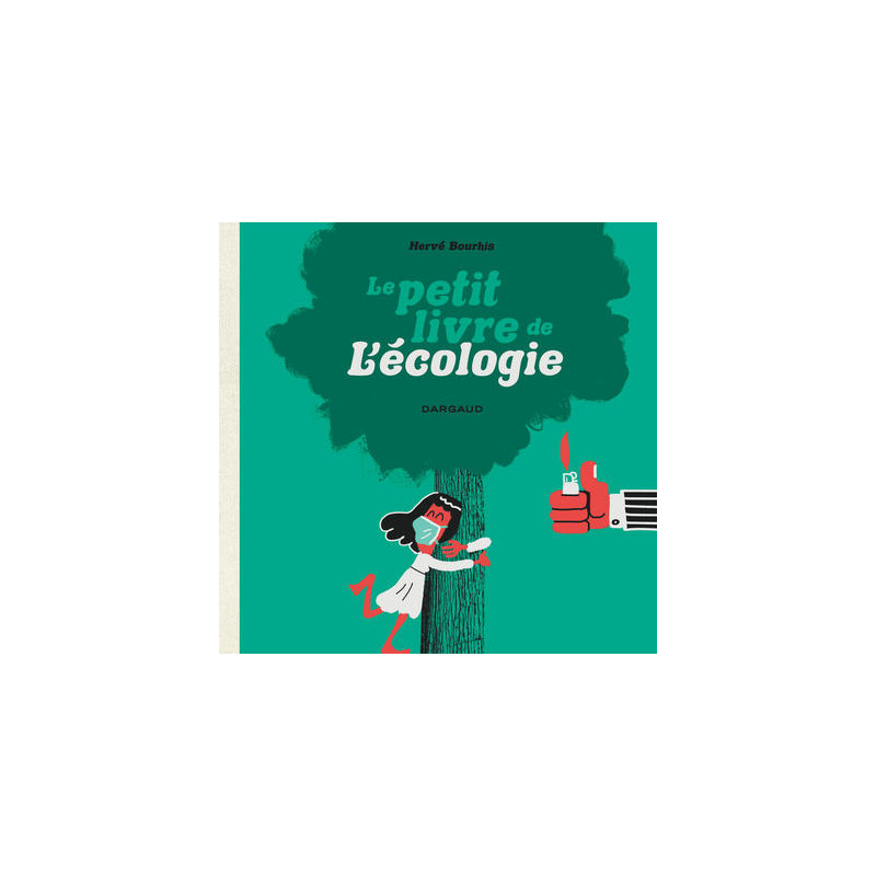 Le Petit Livre de l'écologie