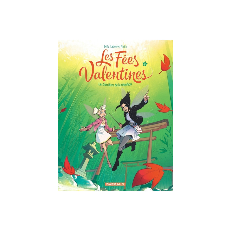 Les Fées Valentines  - Les sorcières de la rébellion