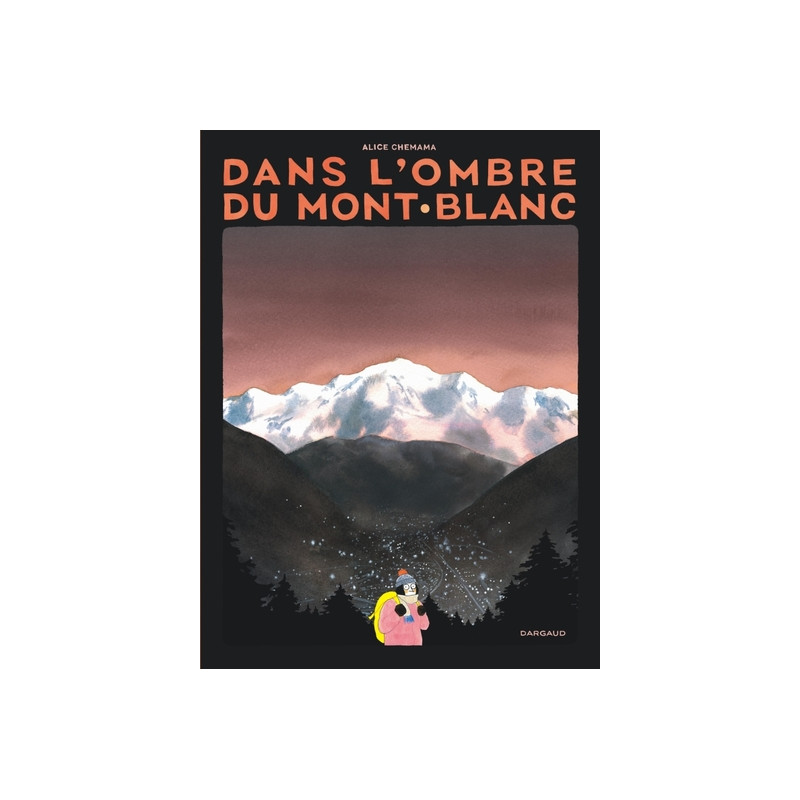 Dans l'ombre du mont Blanc