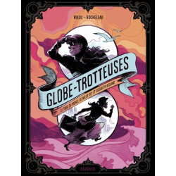 Globe-trotteuses, le tour...