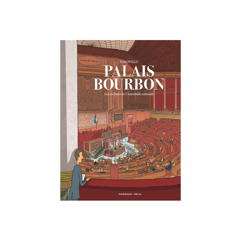 Palais Bourbon, les coulisses de l Assemblée nationale