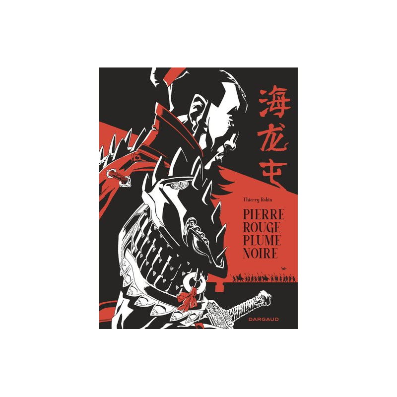 Pierre rouge plume noire - Une histoire de Hai Long Tun