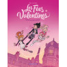 Les Fées Valentines  - Tome 1 - Traversine au bois dormant (OPÉ ÉTÉ 2020)