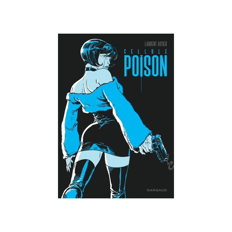 Cellule Poison - Intégrale complète