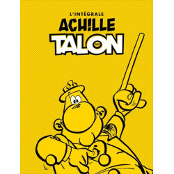 Achille Talon - Intégrales...