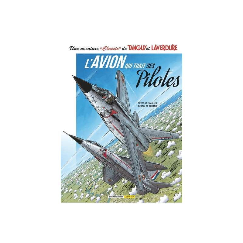 "Une aventure ""Classic"" de Tanguy & Laverdure"