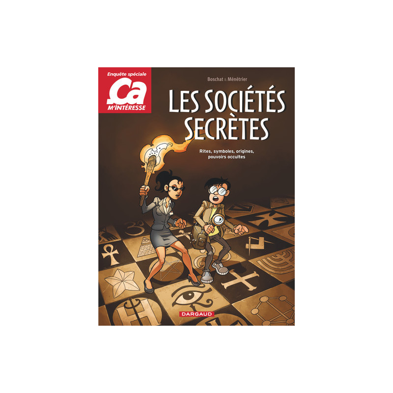 Ça m'intéresse - Tome 3 - Les Sociétés secrètes