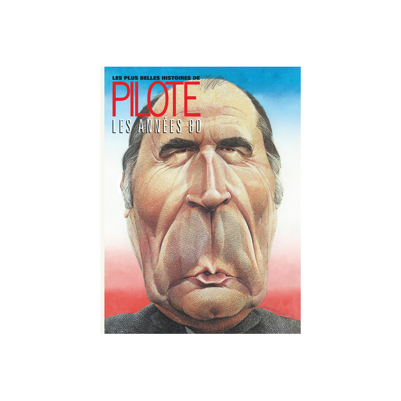 Les Plus Belles Histoires de Pilote - Tome 4 - Les Années 80
