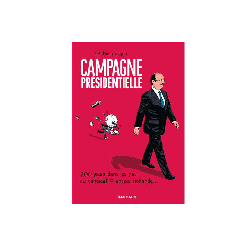 Campagne présidentielle - Tome 0 - Campagne présidentielle