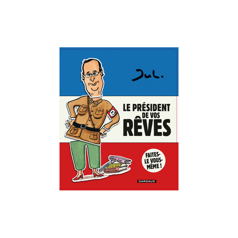 LE PRESIDENT DE VOS REVES