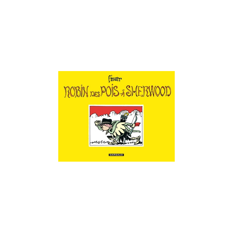 Robin des Pois à Sherwood - Tome 0 - Robin des Pois à Sherwood