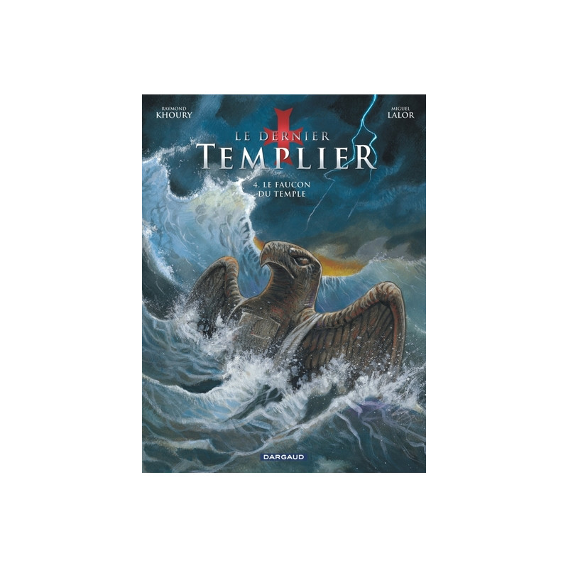 Le Dernier Templier - Saison 1 - Tome 4 - Le Faucon du temple