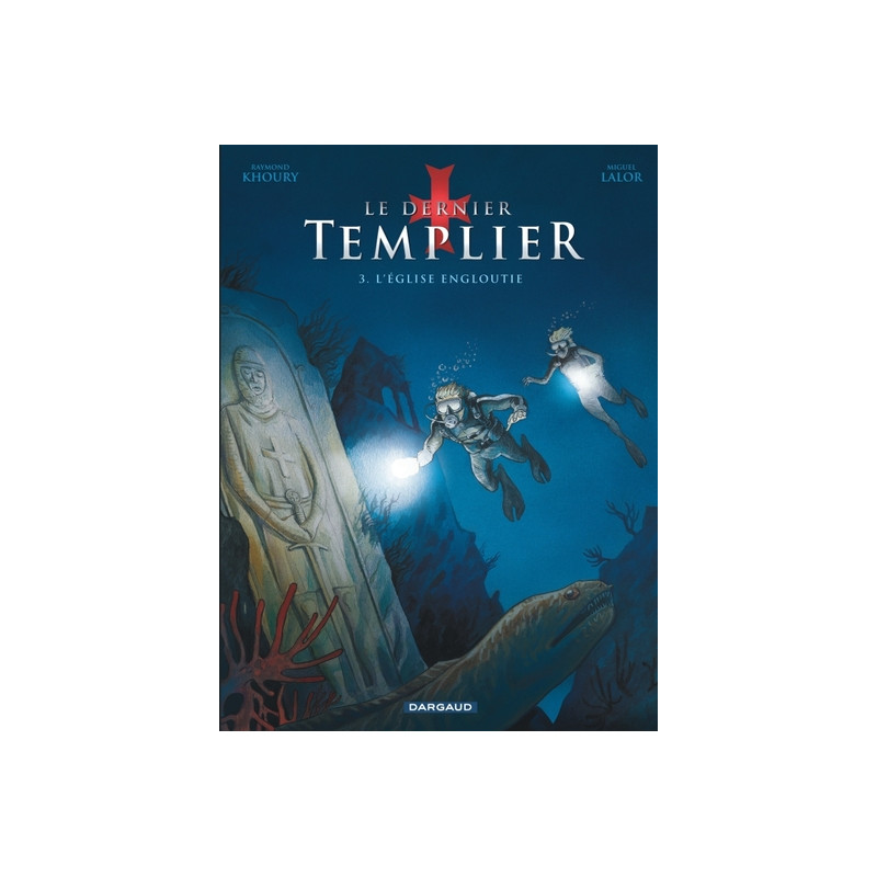 Le Dernier Templier - Saison 1 - Tome 3 - L'Église engloutie
