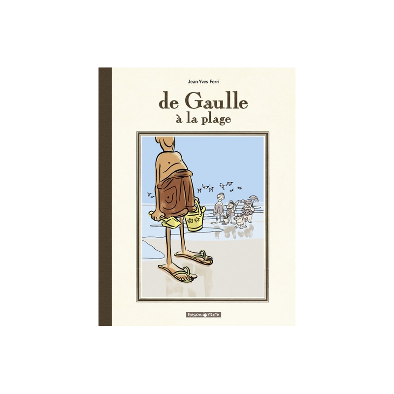 DE GAULLE A LA PLAGE EDITION SPECIALE